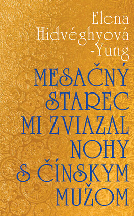 Mesačný starec mi zviazal nohy s čínskym mužom (mäkká väzba)