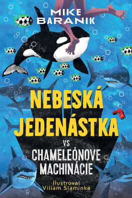 Nebeská jedenástka vs. Chameleónove machinácie