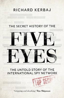 The Secret History of the Five Eyes