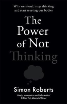 The Power of Not Thinking