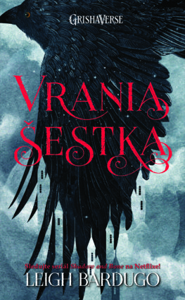 SET Vrania šestka (Vrania šestka, Kráľovstvo podvodníkov)