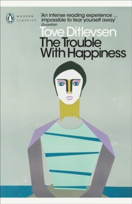 The Trouble with Happiness