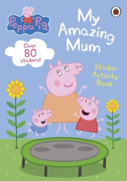 Peppa Pig: My Amazing Mum