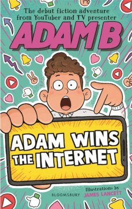 Adam Wins the Internet