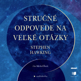 Audiokniha Stručné odpovede na veľké otázky