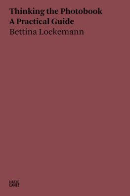 Bettina Lockemann: Thinking the Photobook