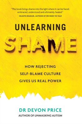 Unlearning Shame