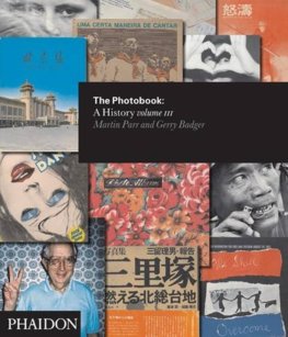 The Photobook,A History Volume III