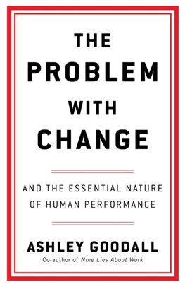 The Problem With Change