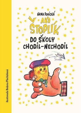 Ako Štoplík do školy chodil-nechodil