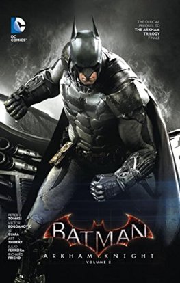 BATMAN ARKHAM KNIGHT VOL. 2