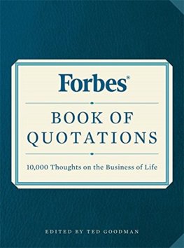 Forbes Book of Quotations: 10,000 Thoughts on the Business of Life