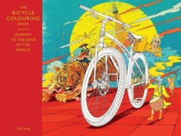 Bicycle Colouring Book : Journey to the Edge of the World