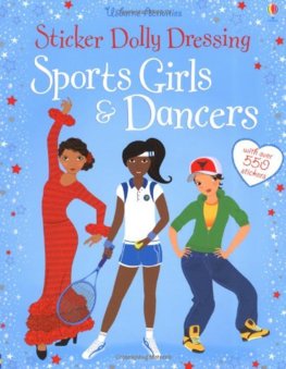 Sticker Dolly Dressing: Sports Girls & Dancers (bind up)