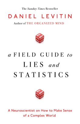 A Field Guide to Lies