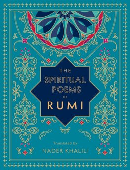 The Spiritual Poems of Rumi