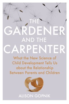 The Gardener and the Carpenter