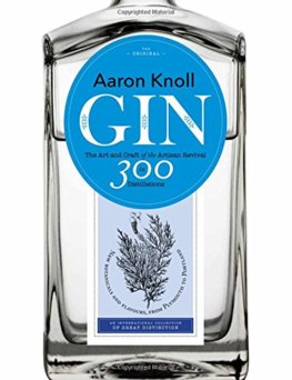 Gin: The Art and Craft of the Artisan Revival