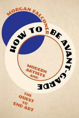 How to Be Avant-Garde