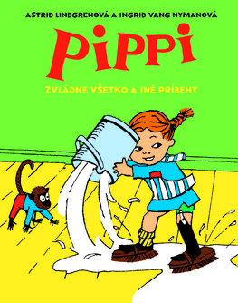 Pippi zvládne všetko a iné príbehy