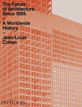 Future of Architecture Since 1889