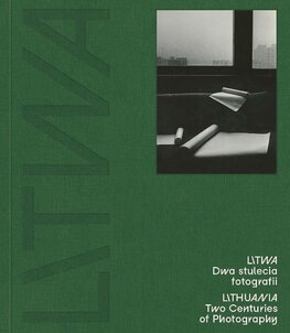 Lithuania Two Centuries of Photography