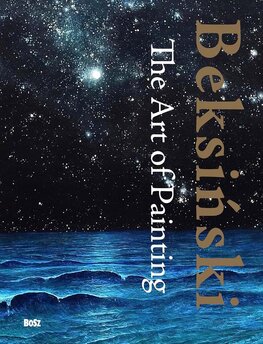 Beksinski The Art of Painting