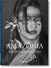 Sebastiao Salgado. Amazonia. 45th Ed.