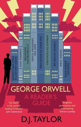 George Orwell: A Readers Guide
