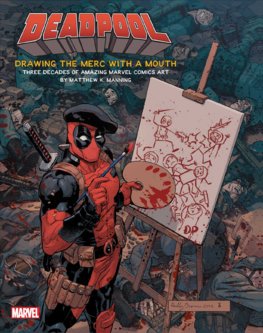 Deadpool Drawing The Merc With A Mouth