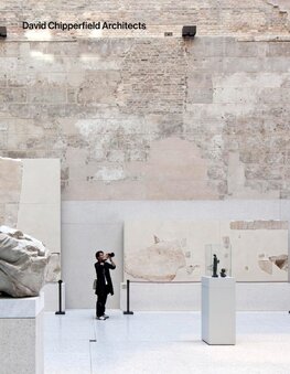 David Chipperfield Architects. Vol.1: 1985-2014 / Vol.2: 2015-2024