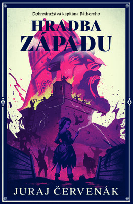 Hradba západu (Dobrodružstvá kapitána Báthoryho 5)