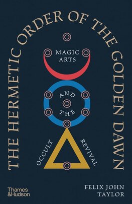 The Hermetic Order of the Golden Dawn
