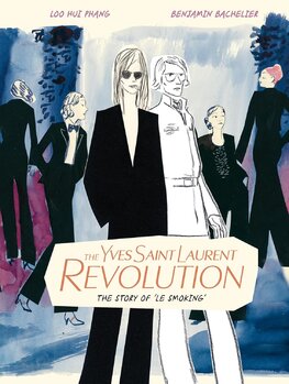 The Yves Saint Laurent Revolution: The Story of Le Smoking