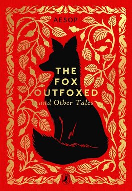 The Fox Outfoxed and Other Tales