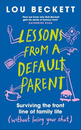 Lessons from a Default Parent