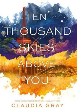 Ten Thousand Skies Above You