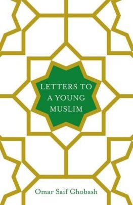 Letters to a Young Muslim