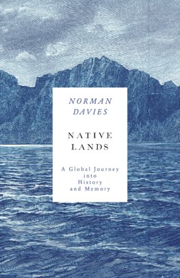 Native Lands: A Global Journey into History and Memory