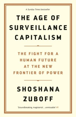 The Age of Surveillance Capitalism