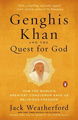 Genghis Khan And The Quest For God