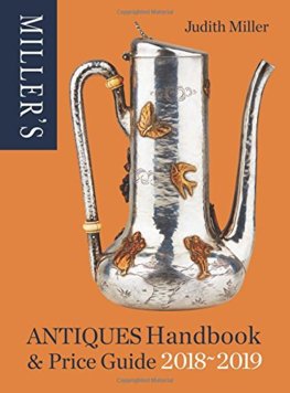 Millers Antiques Handbook & Price Guide 2018-2019