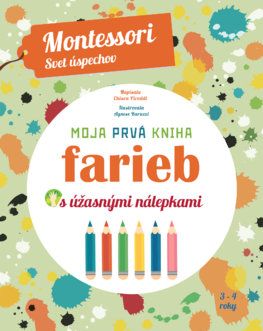 Moja prvá kniha farieb (Montessori: Svet úspechov)