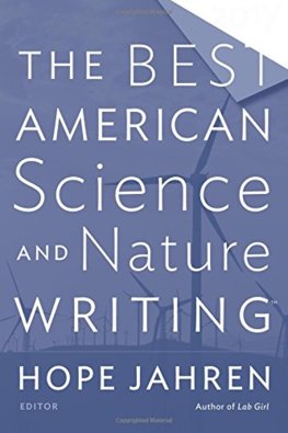 The Best American Science and Nature Writing 2017