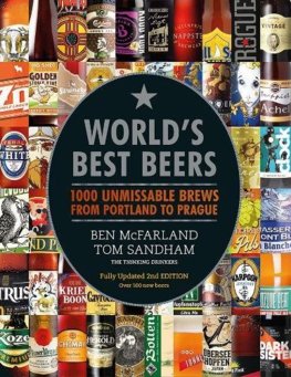 Worlds Best Beers: 1000 Unmissable Brews from Portland to Prague 