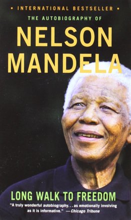 Long Walk to Freedom : The Autobiography of Nelson Mandela