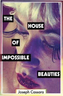 The House of Impossible Beauties