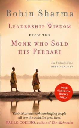 Leadership Wisdom from the Monk Who Sold His Ferrari