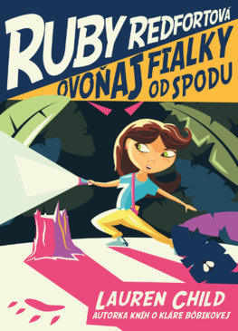 Ovoňaj fialky odspodu (Ruby Redfort 3)