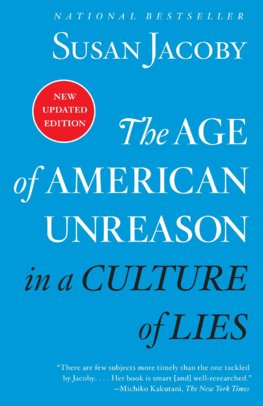 The Age Of American Unreason In A Culture Of Lies